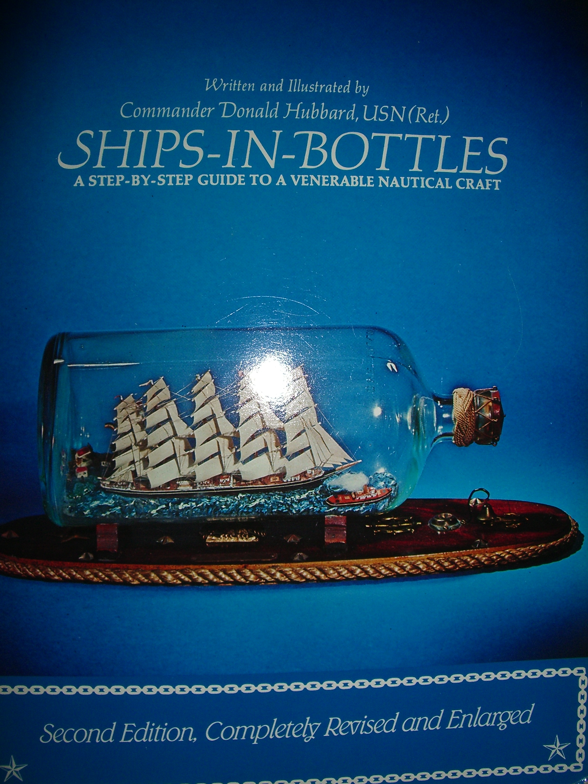 ShipsinBottles. A stepbystep guide to a venerable nautical craft
