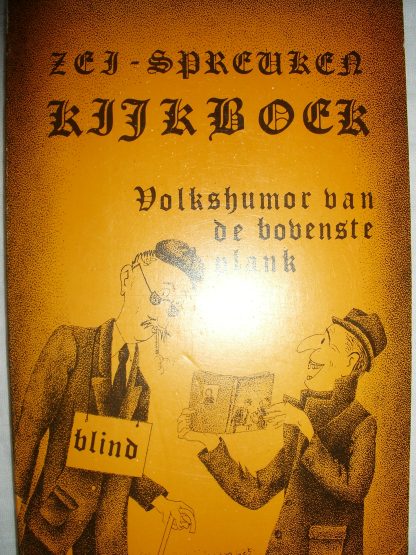 Zei-spreuken kijkboek. Volkshumor van de bovenste plank