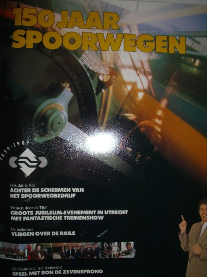 150 jaar spoorwegen 1839-1989. Jublileum magazine
