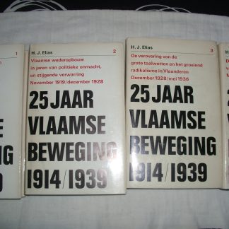 25 jaar Vlaamse beweging 1914/1939 deel 1 tot en met 4