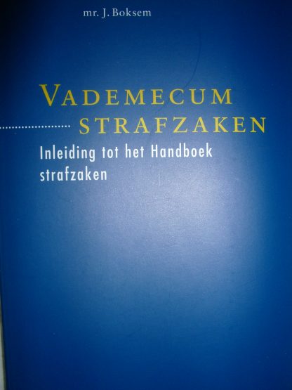 Vademecum strafzaken. Inleiding tot het Handboek strafzaken