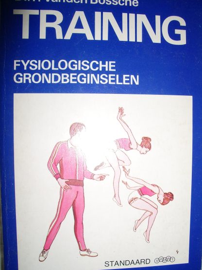 Training. Fysiologische grondbeginselen