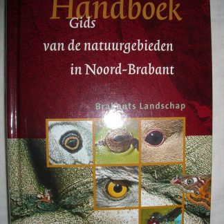 Handboek: Gids van de natuurgebieden in Noord-Brabant