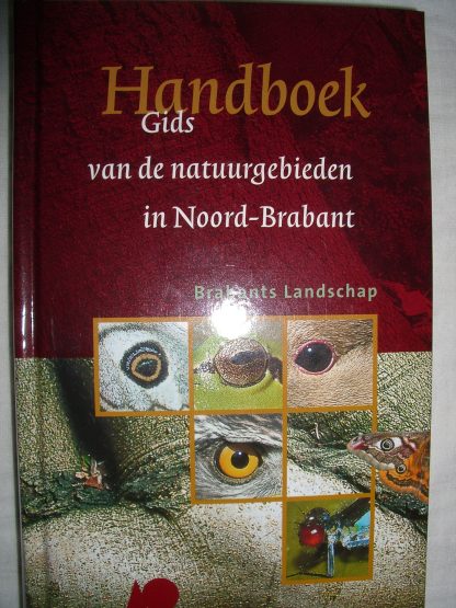 Handboek: Gids van de natuurgebieden in Noord-Brabant