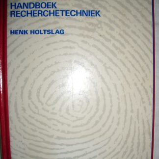 Sporen onderzocht. Handboek recherchetechniek