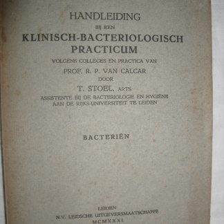 Handleiding bij een klinisch-bacteriologisch practicum: Bacteriën