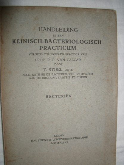 Handleiding bij een klinisch-bacteriologisch practicum: Bacteriën