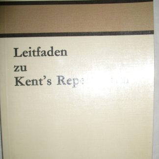 Leitfaden zu Kent's Repertorium