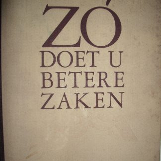 Zó doet u betere zaken. 100 practische wenken voor zakenlieden