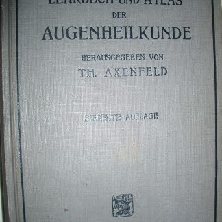 Lehrbuch und Atlas der Augenheilkunde
