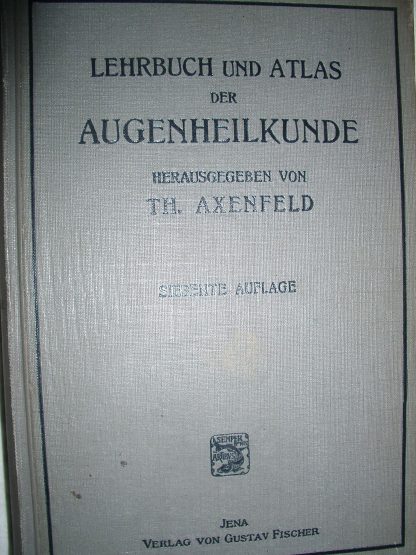Lehrbuch und Atlas der Augenheilkunde
