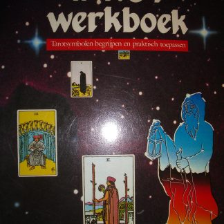 Tarot werkboek. Tarotsymbolen begrijpen en praktisch toepassen