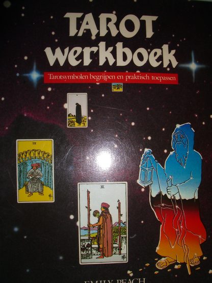 Tarot werkboek. Tarotsymbolen begrijpen en praktisch toepassen