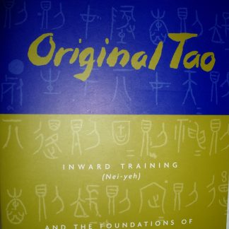Original Tao. Inward training and the foundations of Taoist mysticism