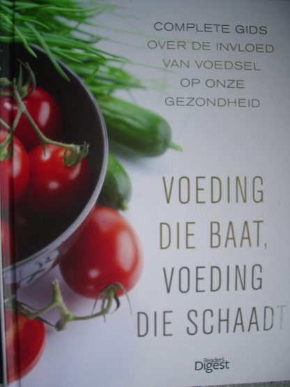 Voeding die baat, voeding die schaadt