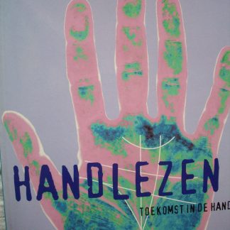 Handlezen. Toekomst in de hand