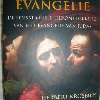 Het verloren Evangelie. De sensationele herontdekking van het Evangelie van Judas