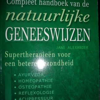 Compleet handboek van de natuurlijke geneeswijzen