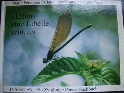 <<Einmal eine Libelle sein...>>