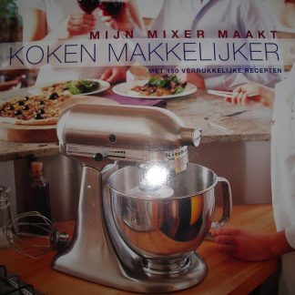 Mijn mixer maakt koken makkelijker