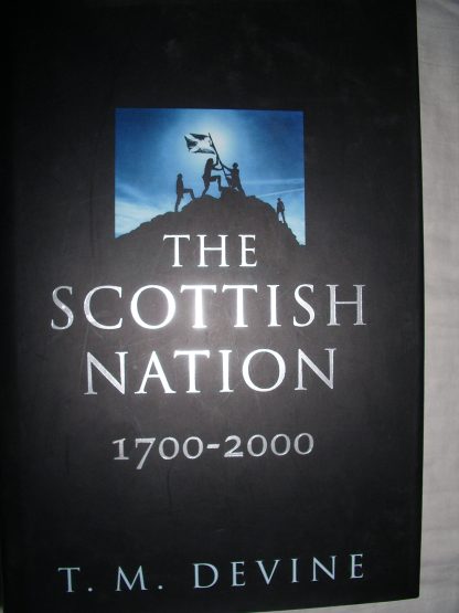 The Scottish Nation 1700-2000