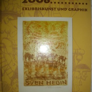 DEG Jarhburch 2006. Exlibriskunst und Graphik. Von der Nähe zur Ferne