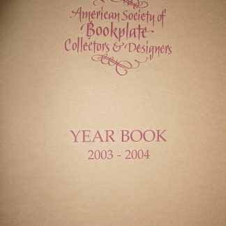 American Society of Bookplate Collectors & Designers Yearbook 2003-2004
