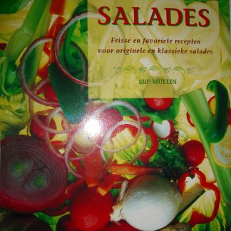 Salades. Frisse en favoriete recepten voor originele en klassieke salades