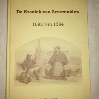 De Kroniek van Arnemuiden 1695 t/m 1794