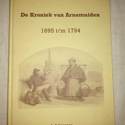 De Kroniek van Arnemuiden 1695 t/m 1794