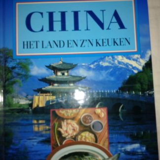 China. Het land en z'n keuken