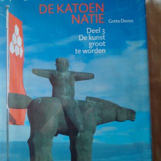 De Katoen Natie deel 3: De kunst van groot te worden