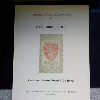 Collection Connaissance de l'ex-libris 13: L'Ex-libris utile