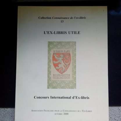 Collection Connaissance de l'ex-libris 13: L'Ex-libris utile
