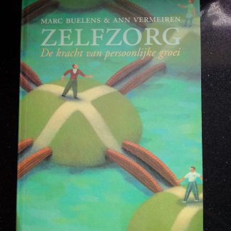 Zelfzorg. De kracht van persoonlijke groei