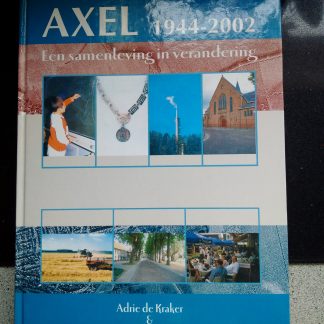Axel 1944-2002. Een samenleving in verandering