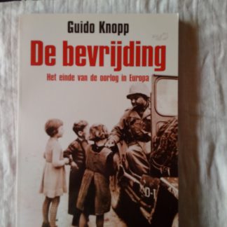 De bevrijding. Het einde van de oorlog in Europa
