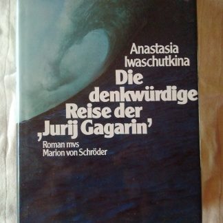 Die denkwürdige Reise der "Jurij Gagarin"