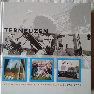 Terneuzen. Van herindeling tot herindeling 1970-2003