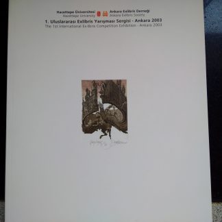 The 1st International Ex-libris Competition Exhibition - Ankara 2003