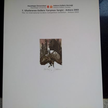 The 1st International Ex-libris Competition Exhibition - Ankara 2003