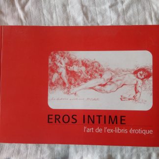 Eros intime. L'art de l'ex-libris érotique