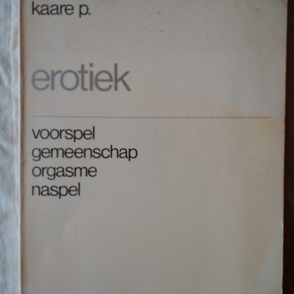 Erotiek. Voorspel gemeenschap orgasme naspel