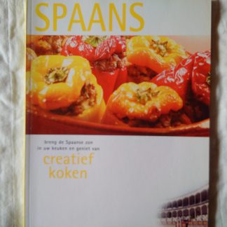 Spaans, breng de Spaanse zon in uw keuken en geniet van creatief koken