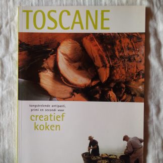 Toscane, tongstrelende antipasti,primi en secondi voor creatief koken