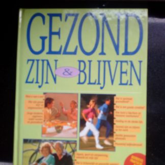 Gezond zijn & blijven