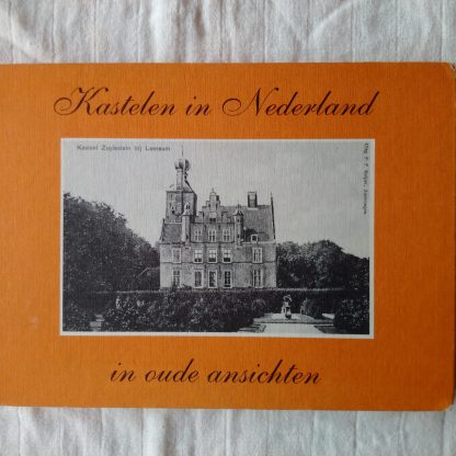 Kastelen in Nederland in oude ansichten