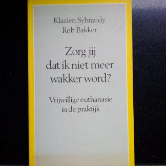 Zorg jij dat ik niet meer wakker word?