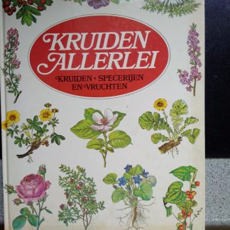 Kruiden allerlei. Kruiden specerijen en vruchten