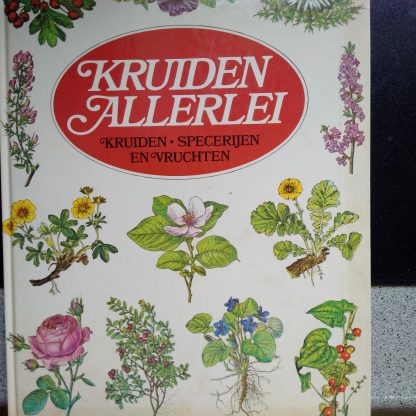 Kruiden allerlei. Kruiden specerijen en vruchten
